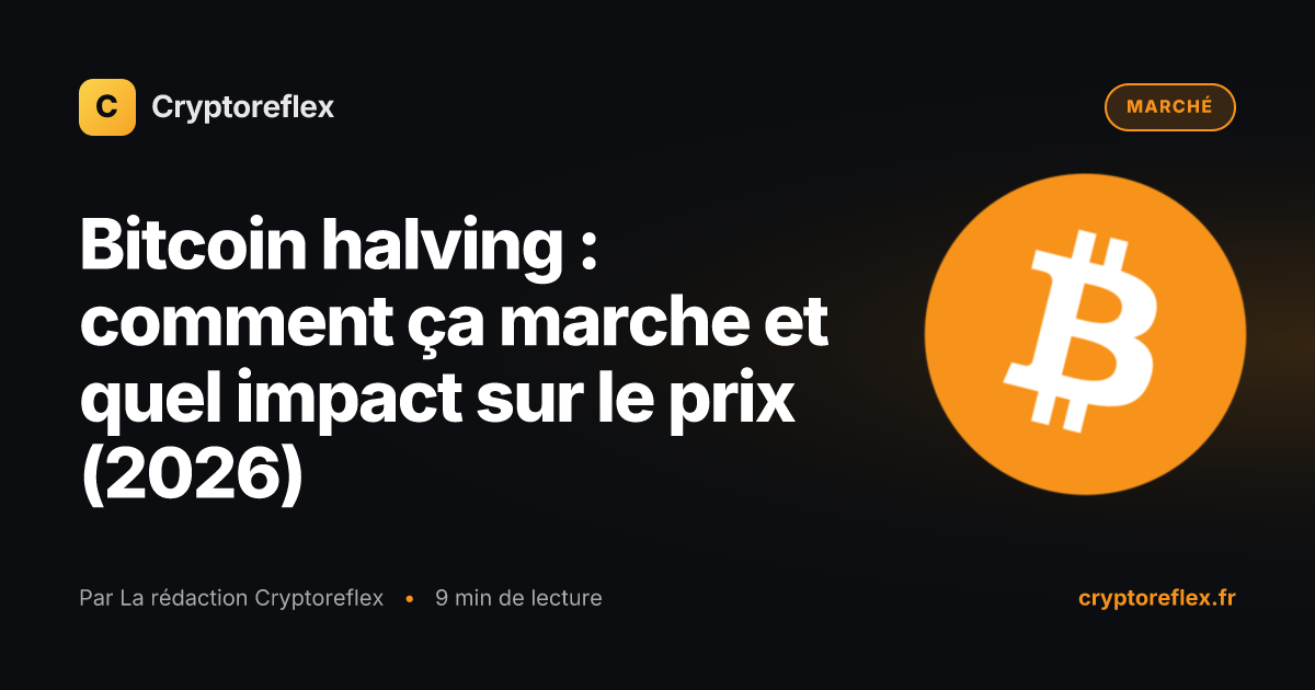 Cover : Bitcoin halving : comment ça marche et quel impact sur le prix (2026)